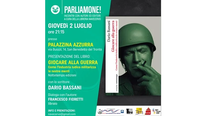 Giovedì 2 luglio presso la Palazzina Azzurra presentazione del libro “GIOCARE ALLA GUERRA. COME L’INDUSTRIA LUDICA MILITARIZZA LE NOSTRE MENTI"
