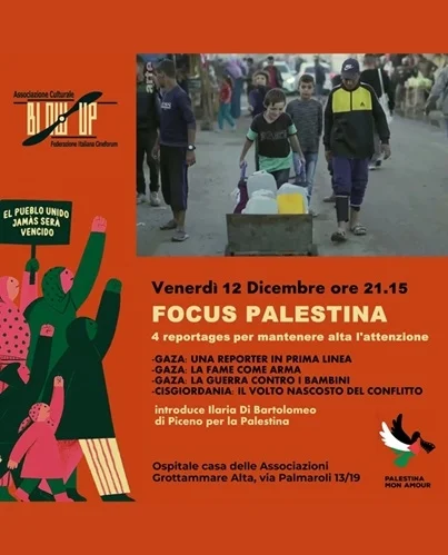 L' Associazione Blow Up di Grottammare presenta FOCUS PALESTINA con Ilaria Di Bartolomeo di "Piceno per la Palestina"