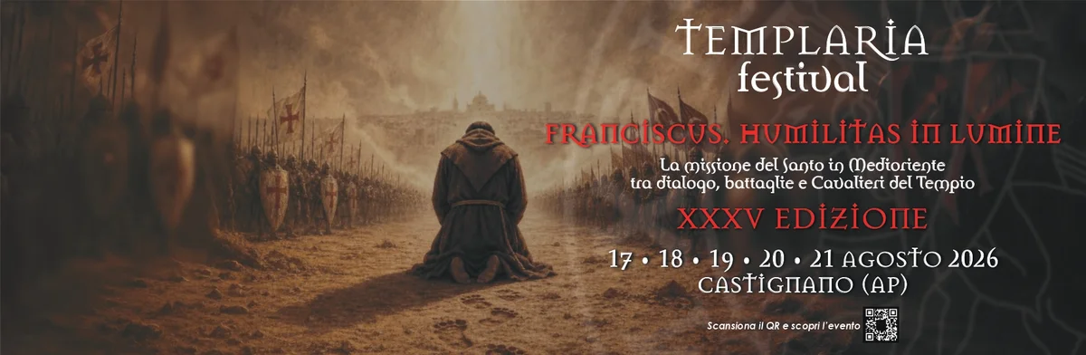 APERTURA TEMPLARIA FESTIVAL 2026 XXXV edizione: Franciscus. Humilitas in lumine