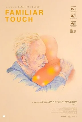Lunedì 16 marzo, al Cineforum, proiezione del film FAMILIAR TOUCH di Sarah Friedland