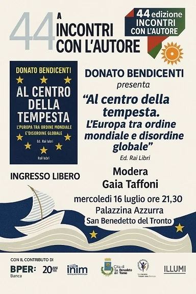 Mercoledì 16 luglio Donato Bendicenti presenta "AL CENTRO DELLA TEMPESTA. L’EUROPA TRA ORDINE MONDIALE E DISORDINE GLOBALE"