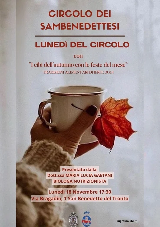 DUE NUOVI APPUNTAMENTI DEL CIRCOLO DEI SAMBENEDETTESI IL 18 E IL 22 NOVEMBRE SUI CIBI D’AUTUNNO E SULLE BARCHE E VELE DELL’ADRIATICO