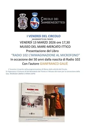 Venerdì 13 marzo presso il MUSEO DEL MARE presentazione del libro di Gianfranco Galiè   “Radio 102 ( 1975-1979) , l’immaginazione al microfono”