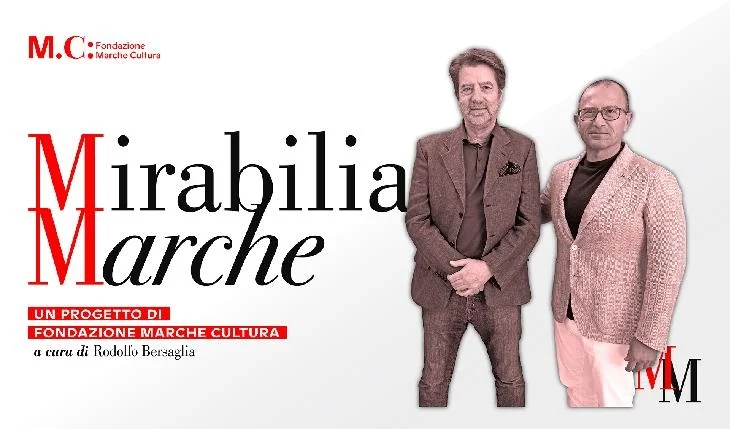 "Mirabilia Marche": la storia dell’arte riscoperta con Fondazione Marche Cultura e Rodolfo Bersaglia