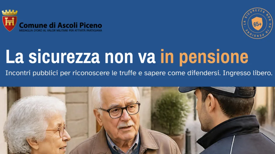 Prevenire le truffe agli anziani: arriva “La sicurezza non va in pensione”