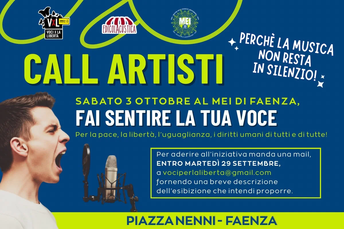 “FAI SENTIRE LA TUA VOCE”; UNA CALL PER GLI ARTISTI SUI DIRITTI UMANI PROMOSSA DA ‘VOCI PER LA LIBERTÀ’ ED EDICOLACUSTICA AL MEI