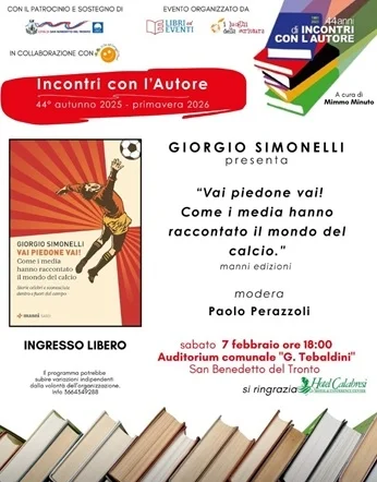 Sabato 7 gennaio presso l’Auditorium comunale Giorgio Simonelli presente il libro "Vai piedone vai! Come i media hanno raccontato il mondo del calcio"