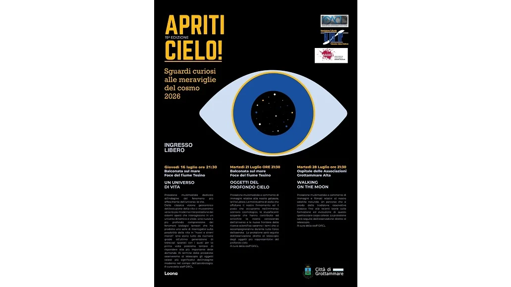 Giovedì 16 luglio presso la Balconata sul mare sulla foce del fiume Tesino avrà inizio la 15a edizione dell'iniziativa Apriti cielo! Sguardi curiosi alle meraviglie del cosmo