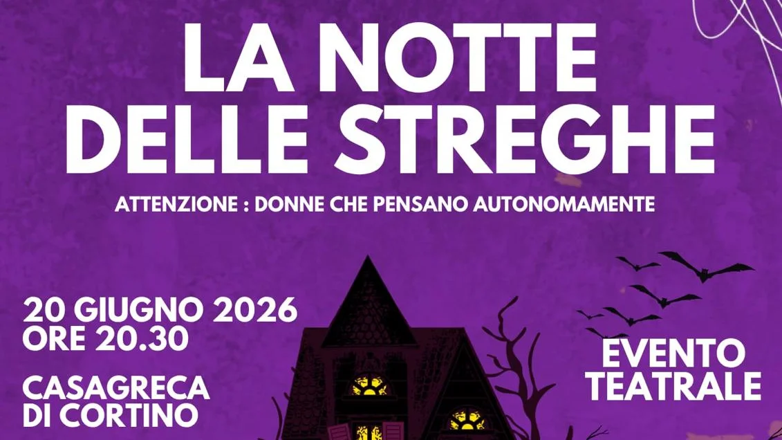 Torna a Casagreca di Cortino "La Notte delle Streghe". Un viaggio nelle storie delle donne che hanno attraversato i secoli