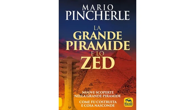 I misteri della Grande Piramide e lo Zed