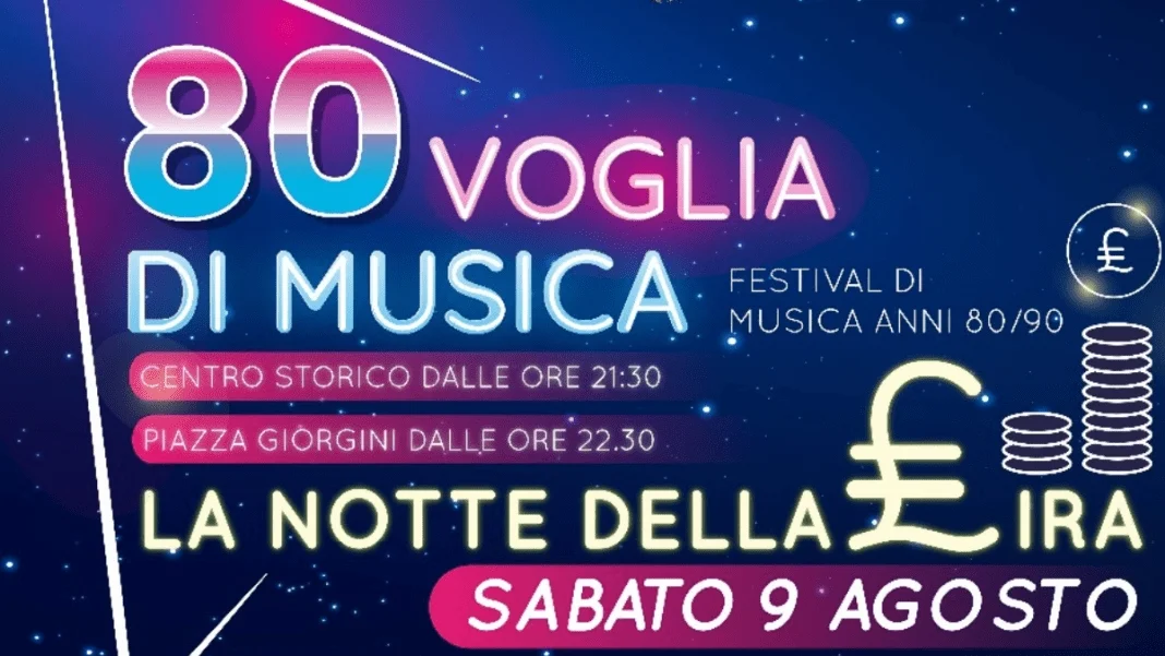 Sabato 9 agosto a San Benedetto torna “80 Voglia di Musica: La Notte della Lira”