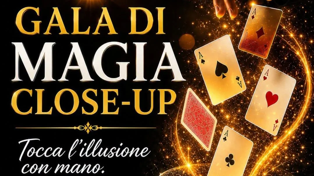 Gala di Magia Close-Up, per toccare con mano le emozioni dell’illusionismo