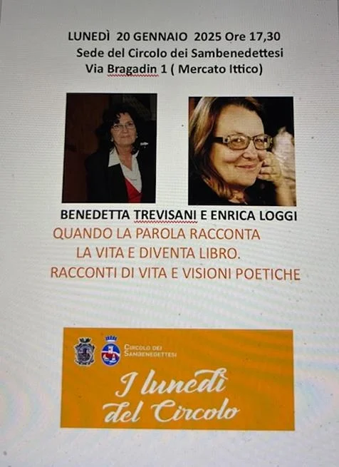LUNEDÌ 20 GENNAIO PER I "LUNEDI' DEL CIRCOLO" DUE PROTAGONISTE DELLA SCENA LETTERARIA CITTADINA, BENEDETTA TREVISANI ED ENRICA LOGGI