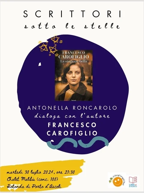 Per la serie "Scrittori sotto le stelle" Francesco Carofiglio presenta il libro "La stagione bella"