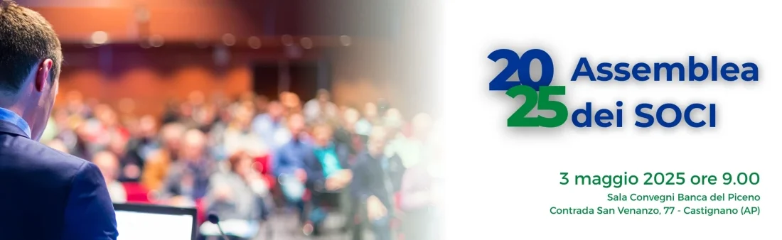 Assemblea dei Soci 2025, l’appuntamento più importante riservato ai Soci della Banca del Piceno