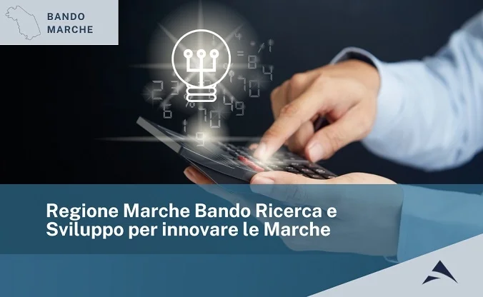 ‘BANDO RICERCA E SVILUPPO PER INNOVARE LE MARCHE’, APPROVATE LE GRADUATORIE