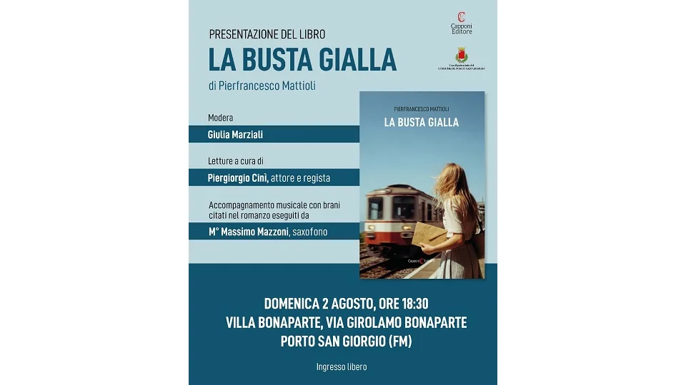 Domenica 2 agosto a Porto San Giorgio presentazione del libro “La busta gialla” di Pierfrancesco Mattioli.