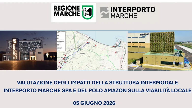 INTERPORTO MARCHE PRESENTA LO STUDIO SULLA VIABILITÀ CON LE PROSPETTIVE DI BREVE E LUNGO PERIODO