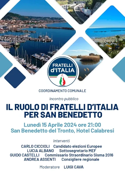 Lunedì 15 aprile incontro pubblico " Il ruolo di Fratelli d'Italia per San Benedetto"