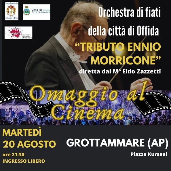 Martedì 20 Agosto nella scenografica cornice della piazza KURSAAL di Grottammare concerto dell’Orchestra di fiati Tributo Ennio Morricone di Offida