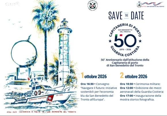 50° Anniversario della Capitaneria di Porto di San Benedetto del Tronto in programma nei giorni 1 e 2 ottobre 2026