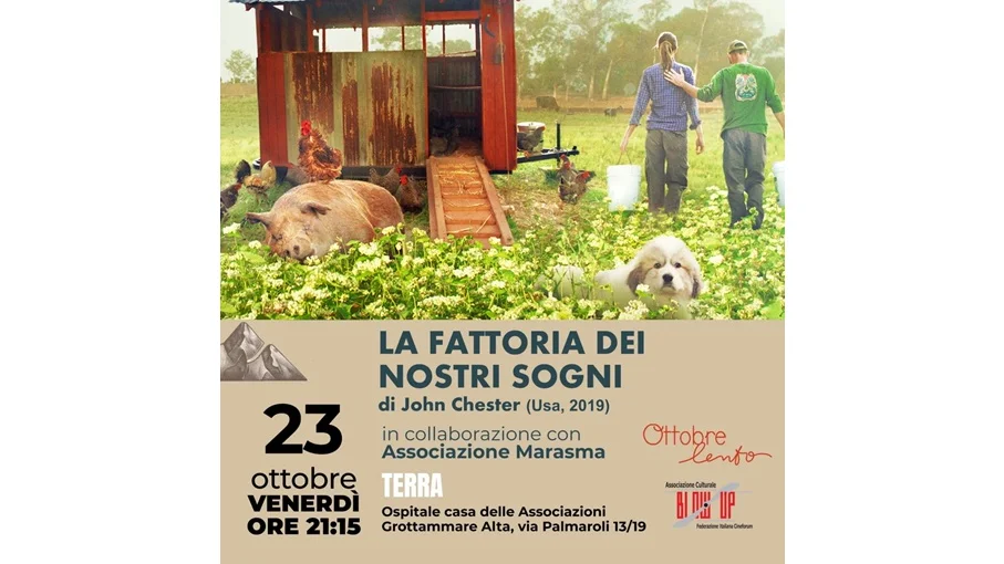 Grottammare Alta: presso Ospitale Casa delle Associazioni venerdì 23 ottobre proiezione del film LA FATTORIA DEI NOSTRI SOGNI