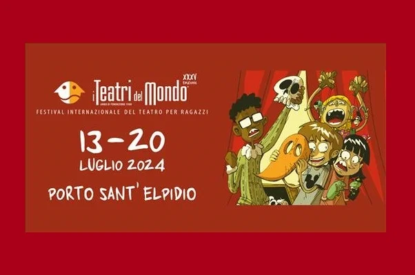 ‘I TEATRI DEL MONDO - FESTIVAL INTERNAZIONALE DEL TEATRO PER RAGAZZI’ AL VIA LA XXXV EDIZIONE