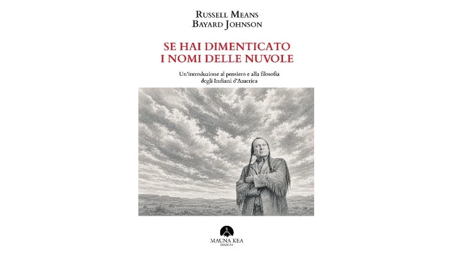 Una casa editrice marchigiana pubblica il libro di Russell Means, voce storica dei Nativi Americani