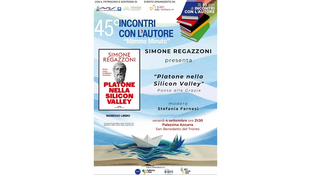 INCONTRI CON L'AUTORE "MIMMO MINUTO", venerdì 4 settembre presso la Palazzina Azzurra SIMONE REGAZZONI presenta PLATONE NELLA SILICON VALLEY. Anima, corpo, Intelligenza Artificiale